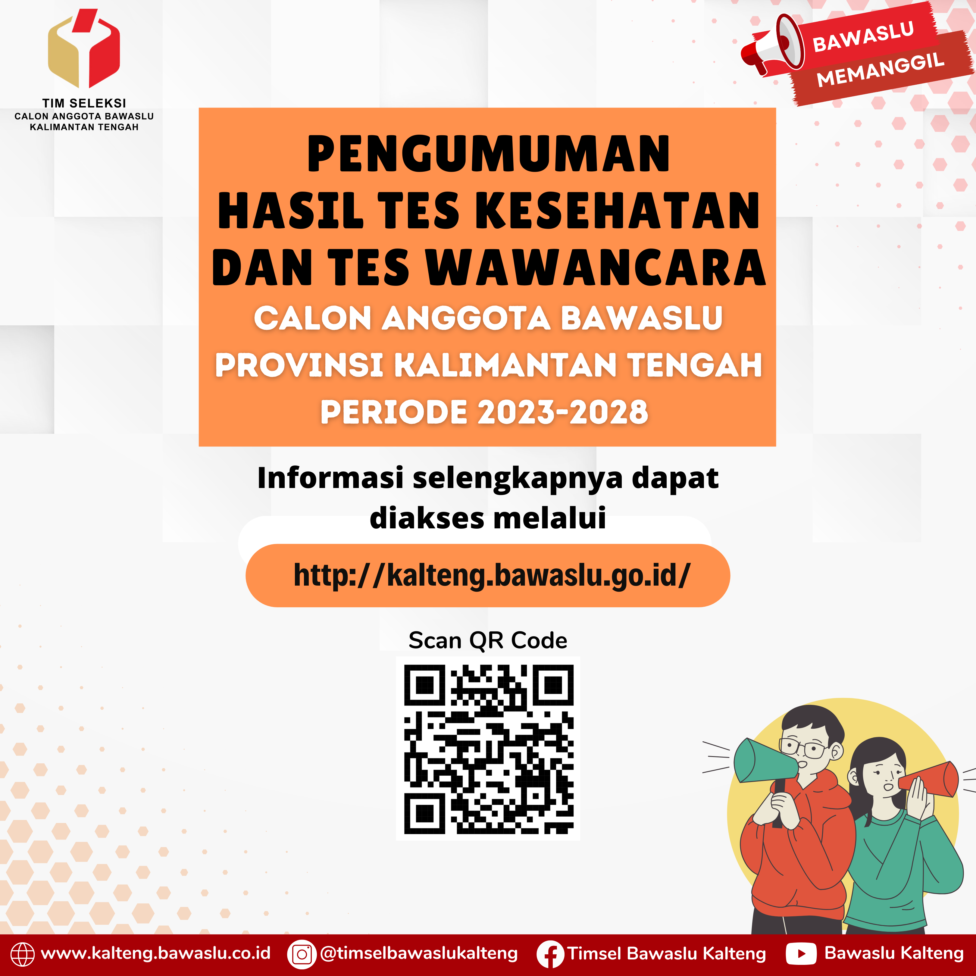 Pengumuman Hasil Tes Kesehatan Dan Wawancara Calon Anggota Bawaslu Kalteng Periode 2023-2028
