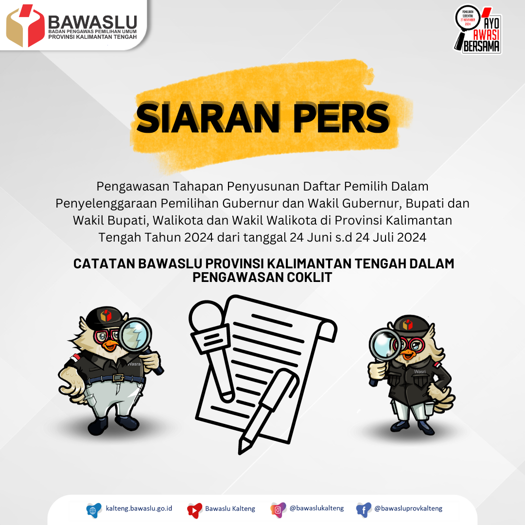 CATATAN BAWASLU PROVINSI KALIMANTAN TENGAH DALAM PENGAWASAN COKLIT
