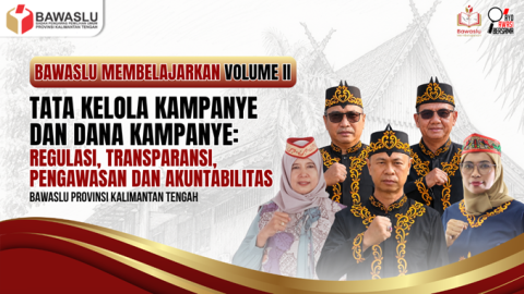 Ketua dan Anggota Bawaslu Kalteng dalam program “Bawaslu Membelajarkan Vol. II”, Perkuat Pemahaman Tata Dana Kampanye, Palangka Raya, Selasa (8/9/2026).